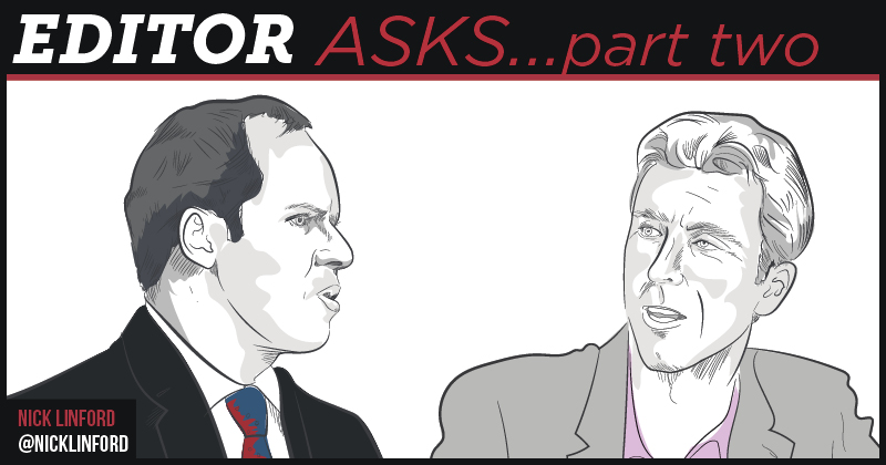 Editor Asks: David Hughes in conversation (part 2) Editor Asks: David Hughes in conversation (part 2)